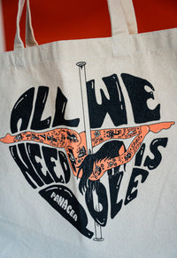 All We Need Tote Bag